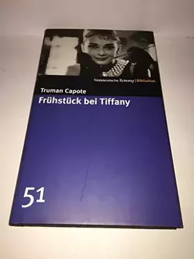 Couverture du produit · Frühstück bei Tiffany. SZ-Bibliothek Band 51