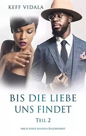 Couverture du produit · Bis die Liebe uns findet: Nach einer wahren Begebenheit