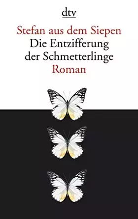Couverture du produit · Die Entzifferung der Schmetterlinge: Roman