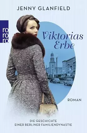 Couverture du produit · Viktorias Erbe: Die Geschichte einer Berliner Familiendynastie (Die Hotel Quadriga Trilogie, Band 3)