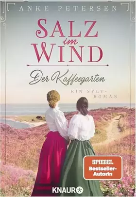 Couverture du produit · Der Kaffeegarten. Salz im Wind: Ein Sylt-Roman (Die Kaffeegarten-Trilogie, Band 1)