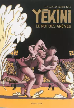 Couverture du produit · Yekini le roi des arènes