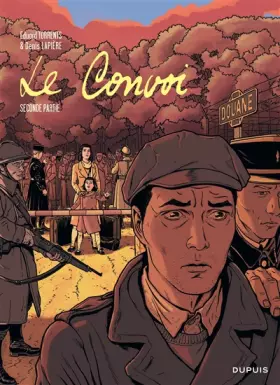 Couverture du produit · Le convoi - Tome 2 - Le convoi - seconde partie