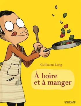 Couverture du produit · À boire et à manger (Tome 1)