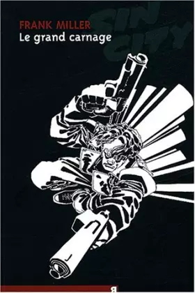 Couverture du produit · Sin City, Tome 3 : Le grand carnage