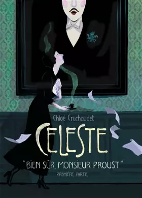 Couverture du produit · Céleste « Bien sûr, monsieur Proust. » - Première partie