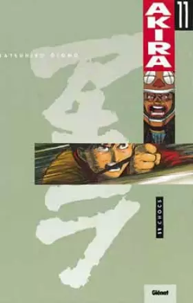 Couverture du produit · Akira, Tome 11 : Chocs