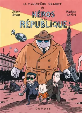 Couverture du produit · Le Ministère Secret - Tome 1 - Héros de la République