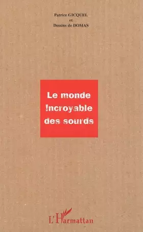 Couverture du produit · Le monde incroyable des sourds