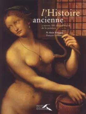 Couverture du produit · L'Histoire ancienne à travers 100 chefs-d'oeuvres de la peinture