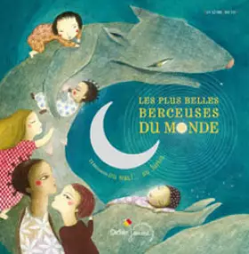 Couverture du produit · Les plus belles berceuses du monde : 23 Berceuses du Mali... au Japon (Livre-disque)