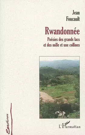 Couverture du produit · Rwandonnee Poesies des Grands Lacs et des Mille et une