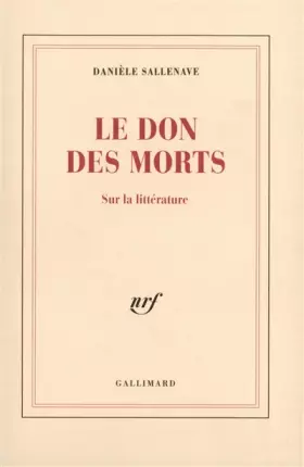 Couverture du produit · Le Don des morts: Sur la littérature