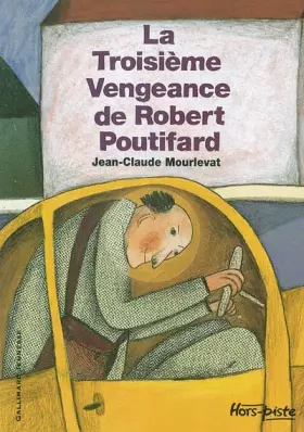 Couverture du produit · La Troisième Vengeance de Robert Poutifard