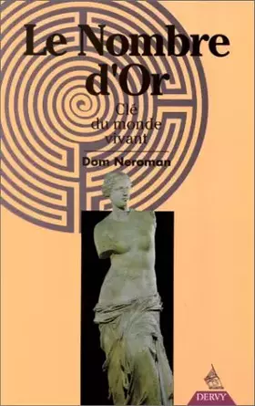 Couverture du produit · Le nombre d'or. Clé du monde vivant