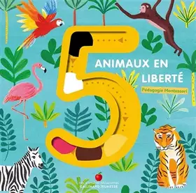 Couverture du produit · 5 ANIMAUX EN LIBERTE