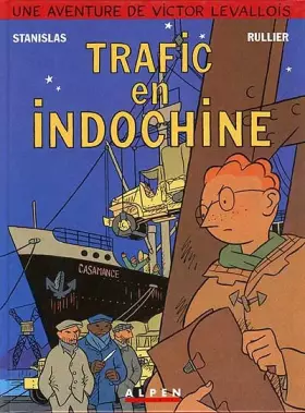 Couverture du produit · Les aventures de Victor Levallois, Tome 1 : Trafic en Indochine