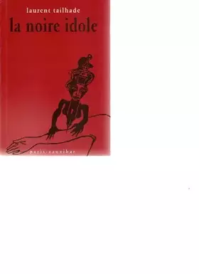 Couverture du produit · La noire idole. Omar Khayyam et les poisons de l'intelligence