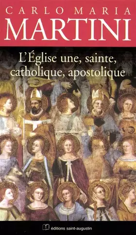 Couverture du produit · Eglise une sainte catholique et apostolique