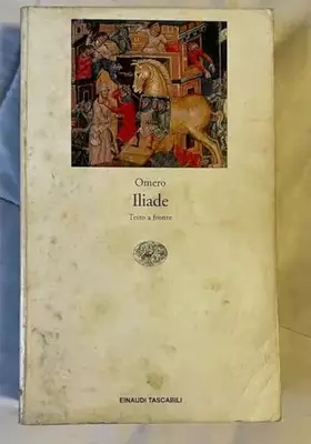 Couverture du produit · Iliade. Testo greco a fronte