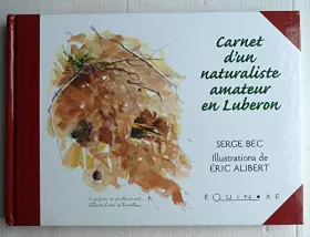 Couverture du produit · Carnet d'un naturaliste amateur en Luberon