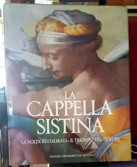 Couverture du produit · La cappella Sistina. La volta restaurata: il trionfo del colore (Vol. 2)