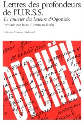 Couverture du produit · Lettres des profondeurs de l'U.R.S.S.: Le courrier des lecteurs d'«Ogoniok» (1987-1989)