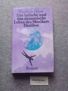 Couverture du produit · Das irdische und das dämonische Leben des Musikers Danilow