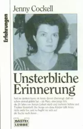 Couverture du produit · Unsterbliche Erinnerung (Erfahrungen. Bastei Lübbe Taschenbücher)