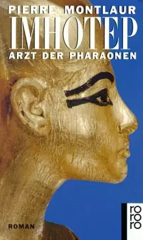 Couverture du produit · Imhotep: Arzt der Pharaonen. Roman (rororo: Rowohlts Rotations Romane)