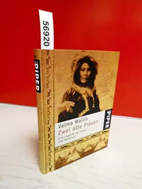 Couverture du produit · Zwei alte Frauen: Eine Legende von Verrat und Tapferkeit | Eines der Bücher, die man gelesen haben muss