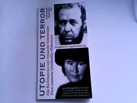 Couverture du produit · Utopie und Terror. Alja Rachmanova und Alexander Solschenizyn. Ausstellungskatalog.