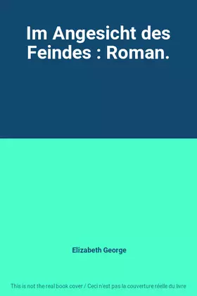 Couverture du produit · Im Angesicht des Feindes : Roman.