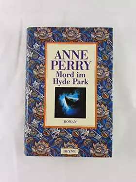 Couverture du produit · Mord im Hyde Park: Ein Inspektor Thomas Pitt-Roman (Heyne Allgemeine Reihe (01))