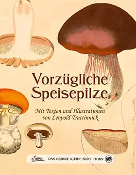 Couverture du produit · Das große kleine Buch: Vorzügliche Speisepilze
