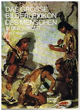 Couverture du produit · Das große Bilderlexikon des Menschen in der Vorzeit
