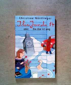 Couverture du produit · Ilse Janda, 14 oder Die Ilse ist weg