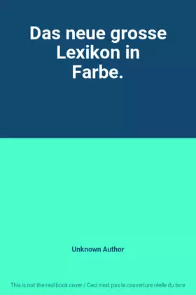 Couverture du produit · Das neue grosse Lexikon in Farbe.