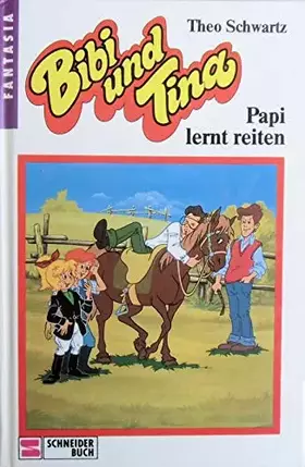 Couverture du produit · Bibi und Tina, Bd.3, Papi lernt reiten