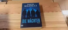 Couverture du produit · Die Wächter: Thriller. Camel Club, Bd. 1