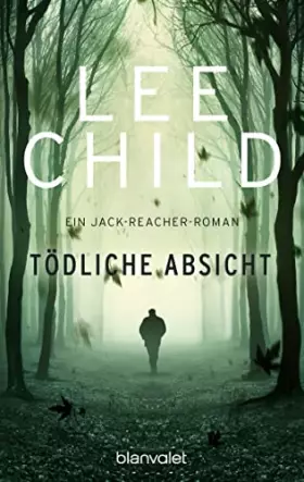 Couverture du produit · Tödliche Absicht: Ein Jack-Reacher-Roman (Die-Jack-Reacher-Romane, Band 6)
