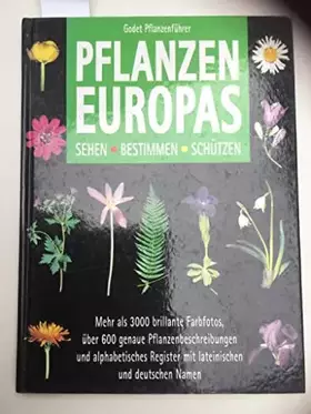 Couverture du produit · Godet Pflanzenführer Pflanzen Europas. Sehen. bestimmen. schützen