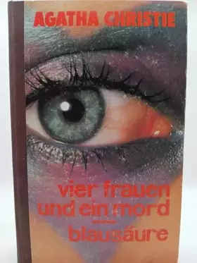 Couverture du produit · Agatha Christie: Vier Frauen und ein Mord / Blausäure [Eduard Kaiser] [paperback]