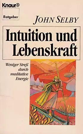 Couverture du produit · Intuition und Lebenskraft: Weniger Stress durch meditative Energie (Knaur Taschenbücher. Ratgeber)