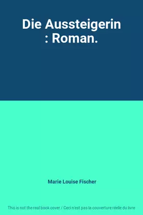 Couverture du produit · Die Aussteigerin : Roman.