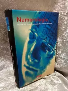 Couverture du produit · Numerologie. Was die Zahlen über Sie und Ihr Schicksal verraten