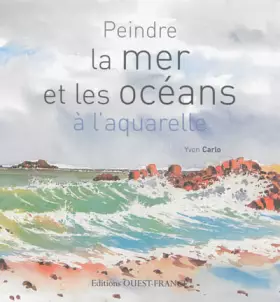 Couverture du produit · Peindre la mer et les océans à l'aquarelle