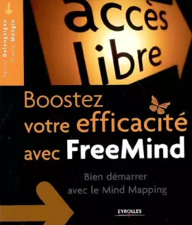 Couverture du produit · Boostez votre efficacité avec FreeMind : Bien démarrer avec le Mind Mapping
