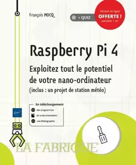 Couverture du produit · Raspberry Pi 4 : Exploitez tout le potentiel de votre nano-ordinateur (inclus un projet de station météo)