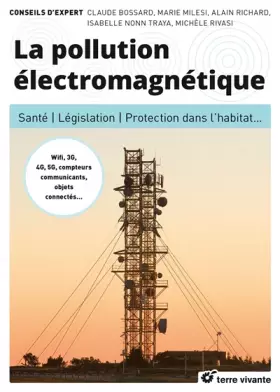 Couverture du produit · La pollution électromagnétique: santé - législation - protection dans l'habitat